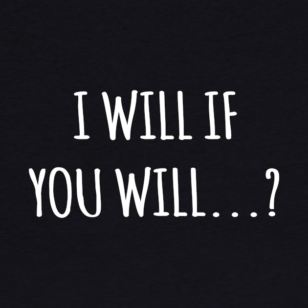 I Will If You Will...? by The Hustle Club